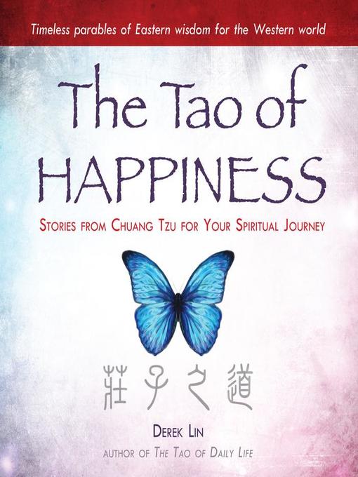 Title details for The Tao of Happiness by Derek Lin - Available